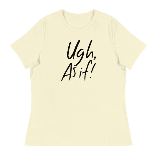 Clueless ugh as if women's t-shirt - citron