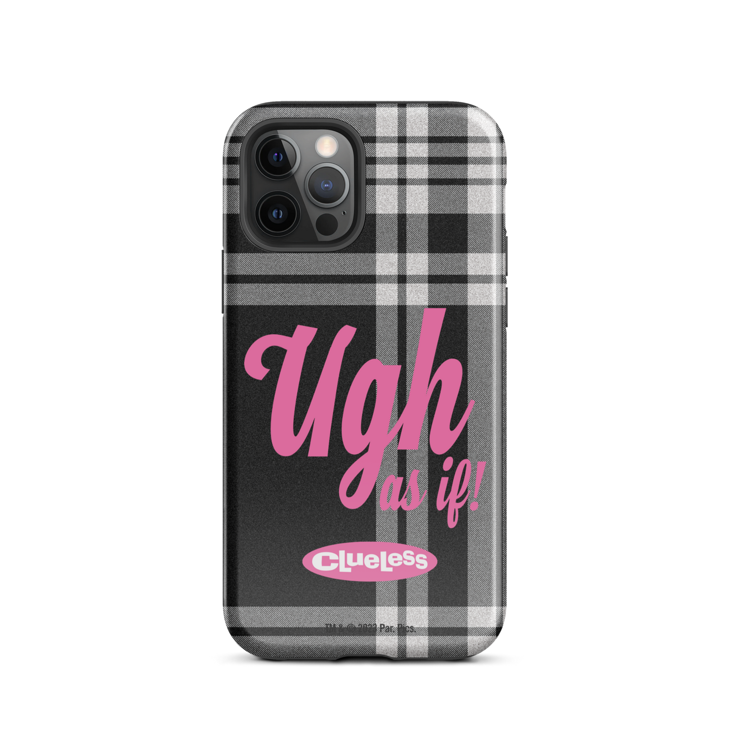 Clueless Ugh As If Tough Phone Case -  iPhone iPhone 12 Pro