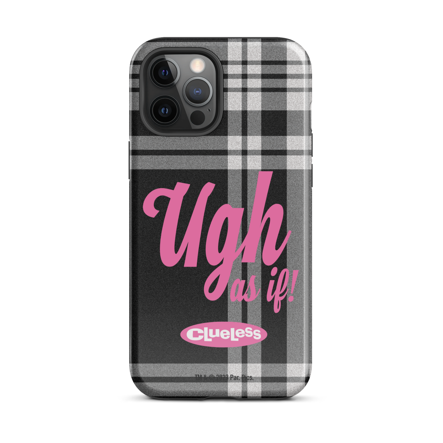 Clueless Ugh As If Tough Phone Case -  iPhone iPhone 12 Pro Max