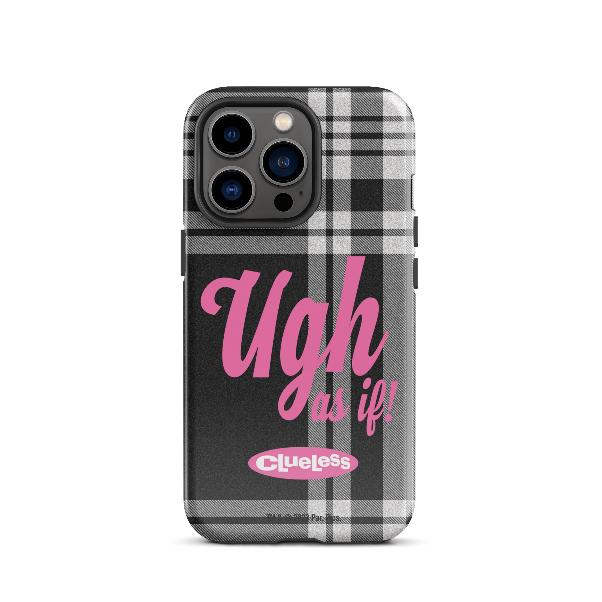 Clueless Ugh As If Tough Phone Case -  iPhone iPhone 13 Pro