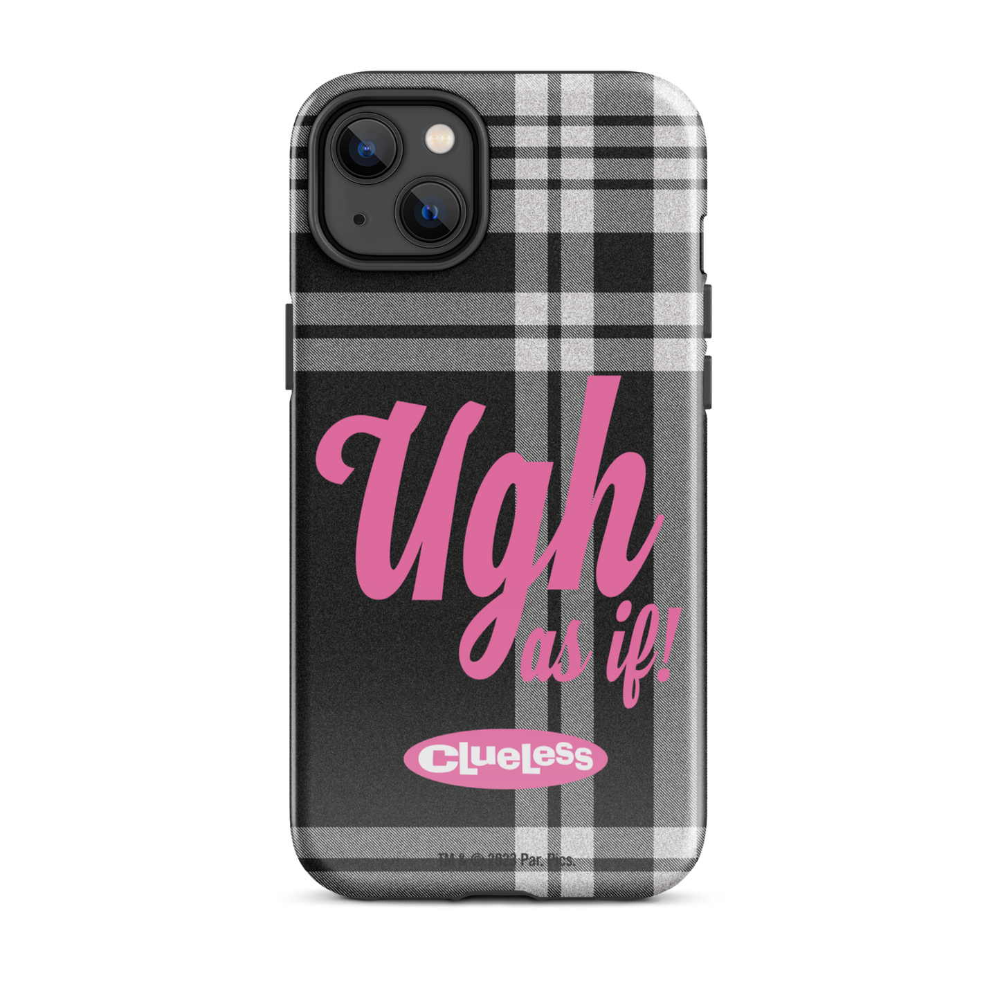 Clueless Ugh As If Tough Phone Case -  iPhone iPhone 14 Plus