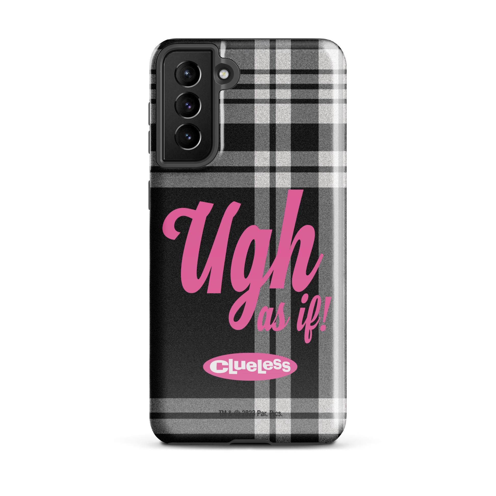 Clueless Ugh As If Tough Phone Case - Samsung Samsung Galaxy S21 Plus