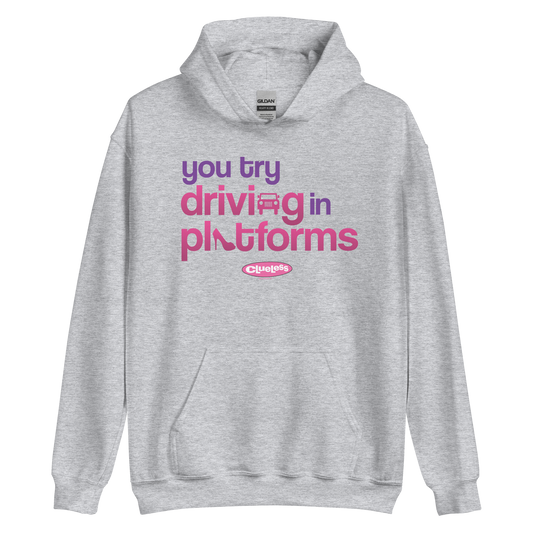 Clueless Driving In Platforms Hooded Sweatshirt Grey